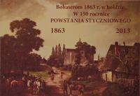 20 styczeń 2013 - niedzielna wycieczka KTP PTTK "Przygoda" - "Śladami Powstania Styczniowego"