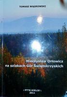 „Przez całe życie z plecakiem…”- wyprawa klubu „Przygoda” śladami dr Mieczysława Orłowicza